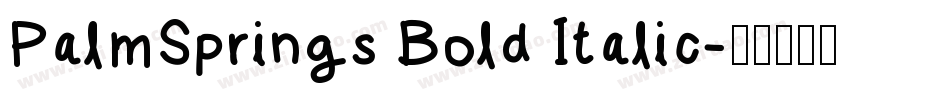 PalmSprings Bold Italic字体转换